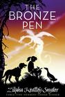 The Bronze Pen By Zilpha Keatley Snyder Cover Image