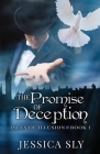 The Promise of Deception By Jessica Sly Cover Image