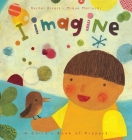 I Imagine: A Child's Book of Prayers By Rachel Rivett, Mique Moriuchi (Illustrator) Cover Image