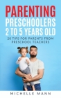Parenting Preschoolers 2 to 5 years old Cover Image
