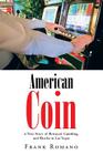 American Coin: A True Story of Betrayal, Gambling, and Murder in Las Vegas Cover Image