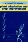 Plant Adaptation and Crop Improvement By Mark Cooper (Editor), Graeme L. Hammer (Editor) Cover Image