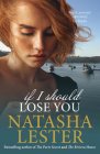 If I Should Lose You By Natasha Lester Cover Image