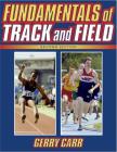 Fundamentals of Track and Field-2nd By Gerry Carr Cover Image