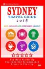 Sydney Travel Guide 2018: Shops, Restaurants, Arts, Entertainment and Nightlife in Sydney, Australia (City Travel Guide 2018) By Barry M. Bradley Cover Image