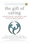 The Gift of Caring: Saving Our Parents--And Ourselves--From the Perils of Modern Healthcare Cover Image