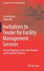 Invitations to Tender for Facility Management Services: Process Mapping, Service Specifications and Innovative Scenarios (Springer Tracts in Civil Engineering) Cover Image
