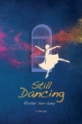 Still Dancing: A Memoir Cover Image
