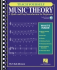 Teach Yourself Music Theory: A Quick and Easy Introduction for Beginners with Audio Access Included By Chad Johnson Cover Image