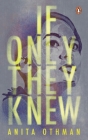 If Only They Knew By Anita Othman Cover Image