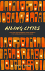 Ailing Cities: The History, Assessment, and Remedy for Urbanization in Ghana By Kwaku L. Keddey Cover Image