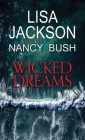 Wicked Dreams By Lisa Jackson, Nancy Bush Cover Image