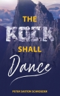 The Rock Shall Dance Cover Image