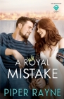 A Royal Mistake By Piper Rayne Cover Image