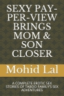 Sexy Pay-Per-View Brings Mom & Son Closer: A Complete Erotic Sex Stories of Taboo Family's Sex Adventures Cover Image