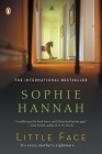 Little Face: A Zailer and Waterhouse Mystery (A Zailer & Waterhouse Mystery #1) By Sophie Hannah Cover Image