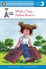 What a Trip, Amber Brown (A Is for Amber #1) Cover Image