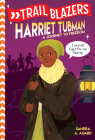 Trailblazers: Harriet Tubman: A Journey to Freedom By Sandra A. Agard Cover Image
