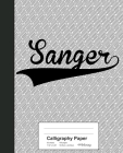 Calligraphy Paper: SANGER Notebook By Weezag Cover Image