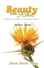 Beauty from Ashes: Out Of Thorns and Thistles An Autobiographical-Memoir By Ashirah Azriela Cover Image