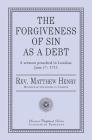 The Forgiveness of Sin As a Debt By Matthew Henry Cover Image