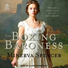 The Boxing Baroness By Minerva Spencer, Clare Staniforth (Read by) Cover Image