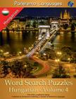 Parleremo Languages Word Search Puzzles Hungarian - Volume 4 By Erik Zidowecki Cover Image