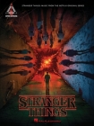 Stranger Things: Music from the Netflix Original Series Transcribed Note-For-Note for Guitar in Notes and Tab By Kyle Dixon (Composer), Michael Stein (Composer) Cover Image