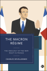 The Macron Régime: The Ideology of the New Right in France Cover Image