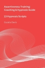 Assertiveness Training: Coaching & Hypnosis Guide By Guzalia Davis Cover Image