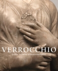 Verrocchio: Sculptor and Painter of Renaissance Florence Cover Image