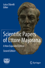 Scientific Papers of Ettore Majorana: A New Expanded Edition By Luisa Cifarelli (Editor) Cover Image