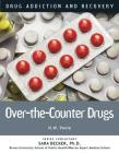 Over-The-Counter Drugs (Drug Addiction and Recovery #13) Cover Image