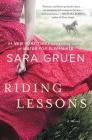 Riding Lessons: A Novel By Sara Gruen Cover Image