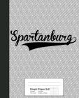 Graph Paper 5x5: SPARTANBURG Notebook By Weezag Cover Image