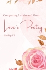 Comparing Larkin and Gunn: Love's Poetry: Love's Poetry Cover Image