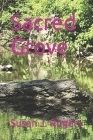 Sacred Grove By Susan J. Rogers Cover Image