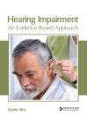 Hearing Impairment: An Evidence-Based Approach Cover Image