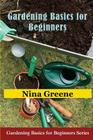 Gardening Basics for Beginners: Gardening Basics for Beginners Series Cover Image