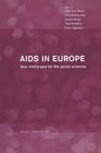 AIDS in Europe: New Challenges for the Social Sciences (Social Aspects of AIDS) Cover Image