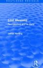 Routledge Revivals: Lost Illusions (1974): Paul Léautaud and His World By James Harding Cover Image