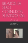 Relatos de Sexo Cornudos Sumisos 96: Cuckold Cover Image