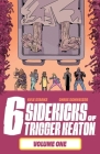 The Six Sidekicks of Trigger Keaton, Volume 1 By Kyle Starks, Chris Schweizer (Artist) Cover Image
