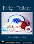 Harker Pottery: A Collector's Compendium from Rockingham and Yellowware to Modern (Schiffer Book for Collectors) Cover Image
