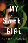 My Sweet Girl By Amanda Jayatissa Cover Image