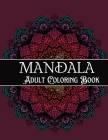 Mandala Adult Coloring Book: Amazing Coloring Patterns Stress Relief Cover Image