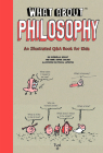 What About: Philosophy (TW What About) By Anne-Sophie Chilard, Jean-Claude Pettier, Pascal Lemaître (Illustrator) Cover Image