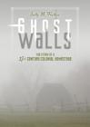 Ghost Walls: The Story of a 17th-Century Colonial Homestead Cover Image