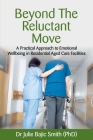 Beyond the Reluctant Move: A Practical Approach to Emotional Wellbeing in Residential Aged Care Facilities Cover Image