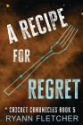 A Recipe for Regret Cover Image